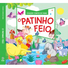 Coleção Contos De Fadas - O Patinho Feio