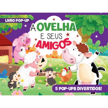 A Ovelha E Seus Amigos Livro Pop-up