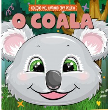 Coleção Meu Livrinho Com Pelúcia - O Coala