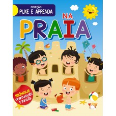 Coleção Puxe E Aprenda - Na Praia