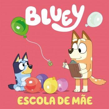 Bluey: Escola De Mãe