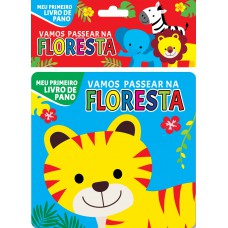 Meu Primeiro Livro De Pano - Vamos Passear Na Floresta