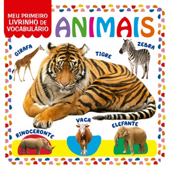 Coleção Meu Primeiro Livrinho De Vocabulário - Animais