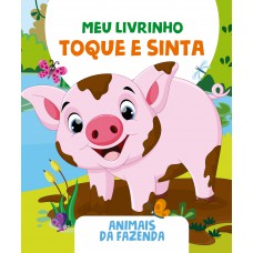 Meu Livrinho Toque E Sinta - Animais Da Fazenda