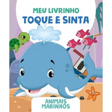 Meu Livrinho Toque E Sinta - Animais Marinhos