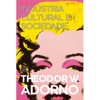 Indústria Cultural E Sociedade