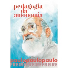 Pedagogia Da Autonomia (edição Especial)