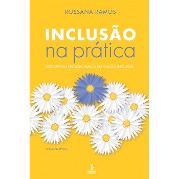 Inclusão Na Prática: Estratégias Eficazes Para A Educação Inclusiva