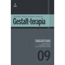 Diversidade, Violência, Sofrimento E Inclusão Em Gestalt-terapia