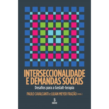 Interseccionalidade E Demandas Sociais: Desafios Para A Gestalt-terapia