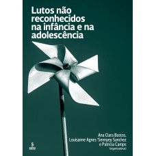 Lutos Não Reconhecidos Na Inf?ncia E Na Adolescência