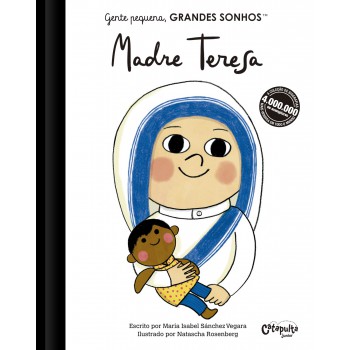 Gente Pequena, Grandes Sonhos. Madre Teresa