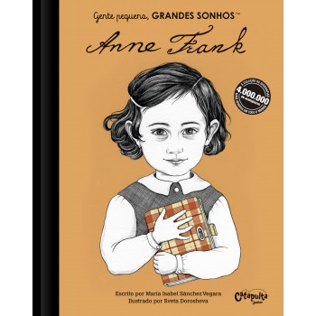 Gente Pequena, Grandes Sonhos. Anne Frank