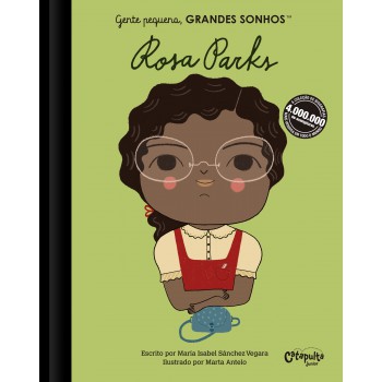 Gente Pequena, Grandes Sonhos. Rosa Parks