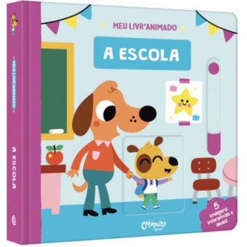 A Escola: Meu Livro Animado