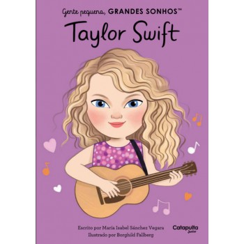 Gente Pequena, Grandes Sonhos: Taylor Swift