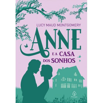 Anne E A Casa Dos Sonhos