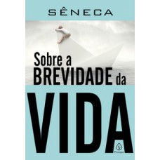 Sobre A Brevidade Da Vida