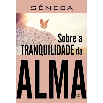 Sobre A Tranquilidade Da Alma