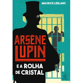 Arsène Lupin E A Rolha De Cristal