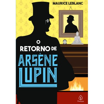 O Retorno De Arsène Lupin