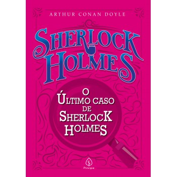 O último Caso De Sherlock Holmes