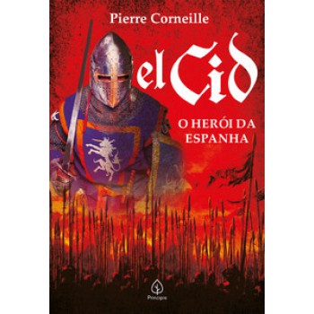 El Cid: O Herói Da Espanha