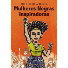 Mulheres Negras Inspiradoras