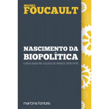 Nascimento Da Biopolítica