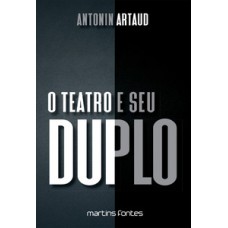 O Teatro E Seu Duplo