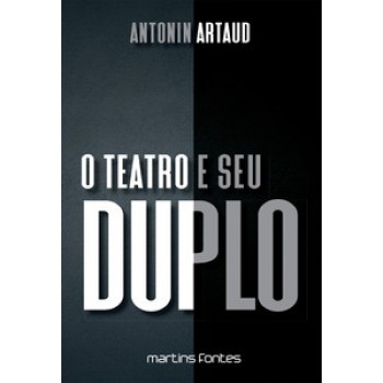 O Teatro E Seu Duplo