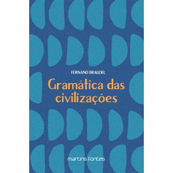 Gramática Das Civilizações