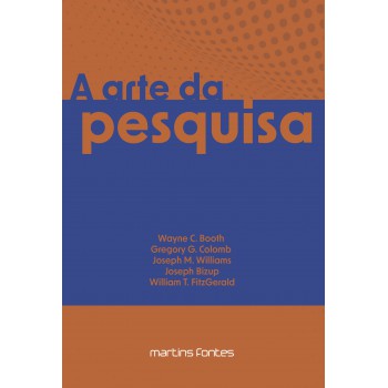 A Arte Da Pesquisa