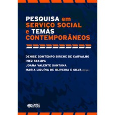 Pesquisa Em Serviço Social E Temas Contemporâneos