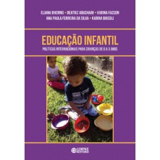 Educação Infantil: Políticas Internacionais Para Crianças De 0 A 3 Anos