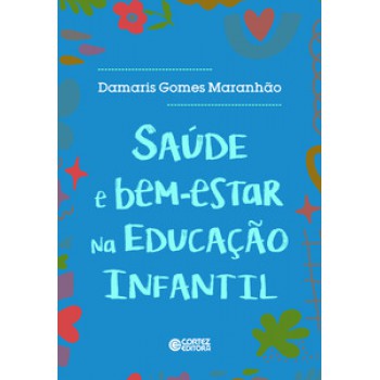 Saúde E Bem-estar Na Educação Infantil