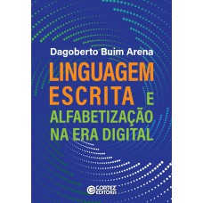 Linguagem Escrita E Alfabetização Na Era Digital