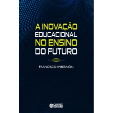 A Inovação Educacional No Ensino Do Futuro