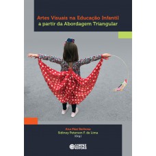 Artes Visuais Na Educação Infantil A Partir Da Abordagem Triangular