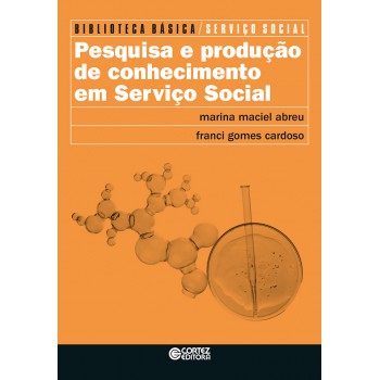 Pesquisa E Produção De Conhecimento Em Serviço Social