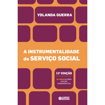 A Instrumentalidade Do Serviço Social - 11ª Edição
