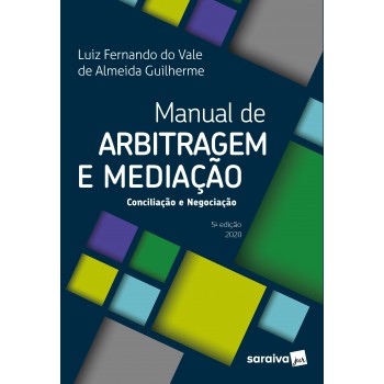 Manual De Arbitragem E Mediação: Conciliação E Negociação