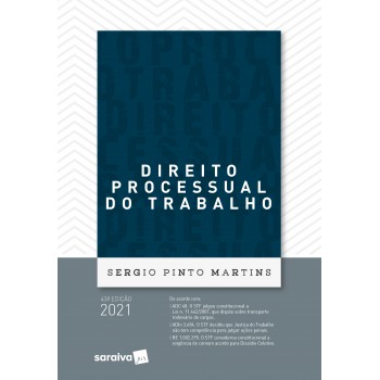 Direito Processual Do Trabalho - 43ª Edição 2021