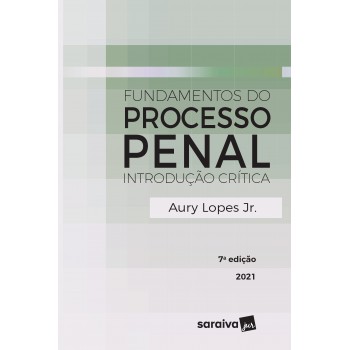 Fundamentos Do Processo Penal - 7ª Edição 2021