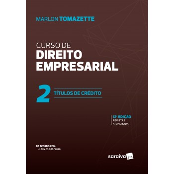 Curso De Direito Empresarial - Vol. 2 - 12ª Edição 2021