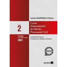 Curso Sistematizado De Direito Processual Civil 2: Procedimento Comum, Processos Nos Tribunais E Recursos