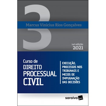 Curso De Direito Processual Civil - Volume 3 - 14ª Edição 2021