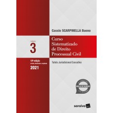 Curso Sistematizado De Direito Processual Civil 3: Tutela Jurisdicional Executiva