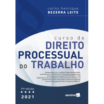 Curso De Direito Processual Do Trabalho - 19 ª Edição 2021