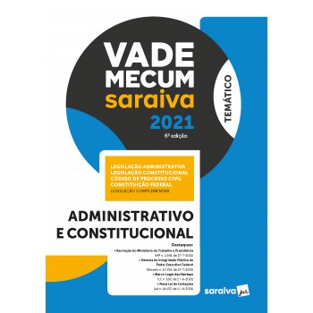 Vade Mecum Administrativo E Constitucional - Temtático - 6ª Edição 2021